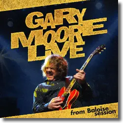 Cover: Gary Moore - Live from Baloise Session