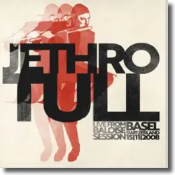 Cover: Jethro Tull - Live From Baloise Session