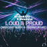 Cover: Brooklyn Bounce - Loud & Proud (Indecent Noise & onTune Remix)