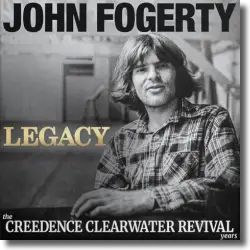Cover: John Fogerty - Legacy: The CCR years (John’s Version)