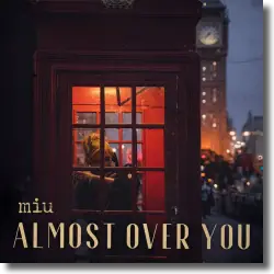 Cover: Miu - Almost Over You