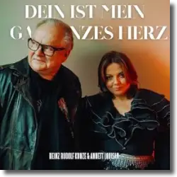 Cover: Heinz Rudolf Kunze & Annett Louisan - Dein ist mein ganzes Herz (Duett 2025)
