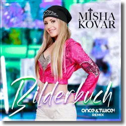 Cover: Misha Kovar - Bilderbuch (Once&Twice! Remix)