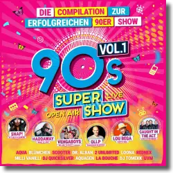 Cover: Various Artists - 90s Super Show Vol. 1