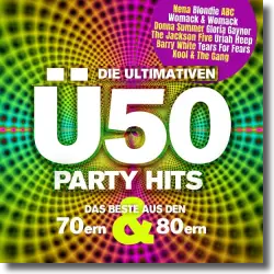 Cover: Various Artists - Die Ultimativen Ü50 Party Hits