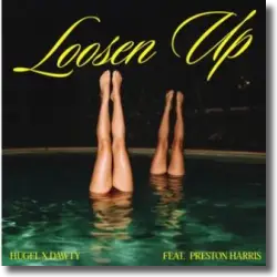 Cover: HUGEL & Dawty feat. Preston Harris - Loosen Up