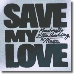 Cover: Marshmello x Ellie Goulding & Avaion - Save My Love