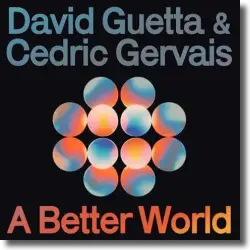 Cover: David Guetta & Cedric Gervais - A Better World
