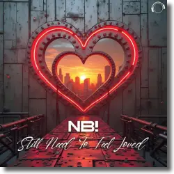 Cover: NB! - Still Need To Feel Loved