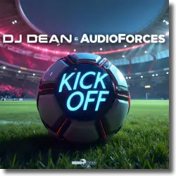 Cover: DJ Dean & AudioForces - Kick Off