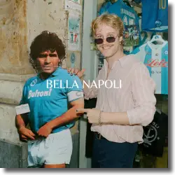 Cover: Roy Bianco & Die Abbrunzati Boys - Bella Napoli