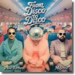 Cover: Alle Farben & Majestic - From Disco To Disco