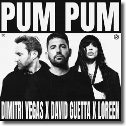 Cover: Dimitri Vegas, David Guetta & Loreen - Pum Pum