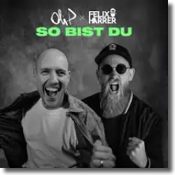 Cover: Oli.P & Felix Harrer - So Bist Du