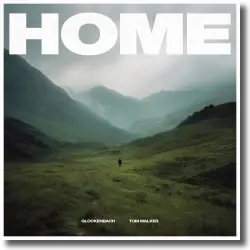 Cover: Glockenbach & Tom Walker - Home