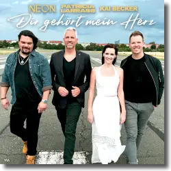 Cover: Patricia Larrass, NEON & Kai Becker - Dir gehört mein Herz