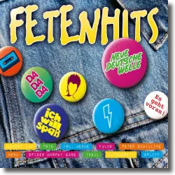 Cover: Various Artists - Fetenhits - NDW Neue Deutsche Welle