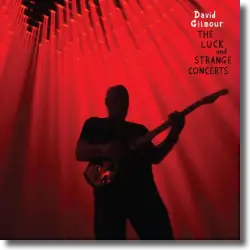 Cover: David Gilmour - The Luck and Strange Concerts