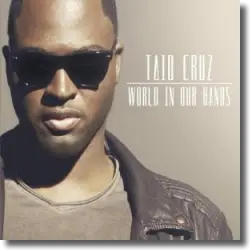 Cover: Taio Cruz - World In Our Hands