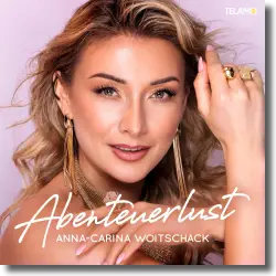 Cover: Anna-Carina Woitschack - Abenteuerlust