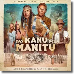 Cover: Original Soundtrack - Das Kanu des Manitu (Original Motion Picture Soundtrack)
