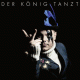 Cover: Der König tanzt - Der König tanzt