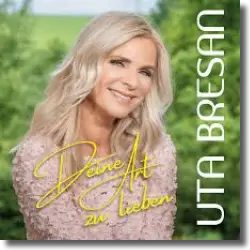 Cover: Uta Bresan - Deine Art zu lieben