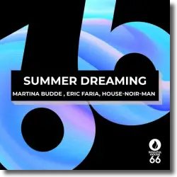 Cover: Martina Budde, Eric Faria, HOUSE-NOIR-MAN - Summer Dreaming