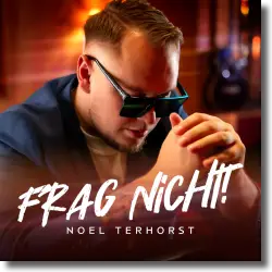 Cover: Noel Terhorst - Frag Nicht