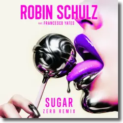Cover: Robin Schulz  feat. Francesco Yates - Sugar (Zerb Remix)