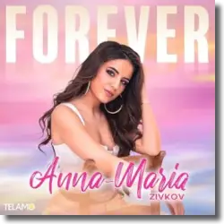 Cover: Anna-Maria Zivkov - Forever