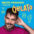 Nevio Passaro + Sista Scoia – Gelato
