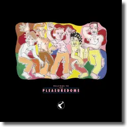 Cover: Frankie Goes To Hollywood - Welcome To The Pleasuredome (40th Anniversary)