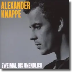 Cover: Alexander Knappe - Zweimal bis Unendlich