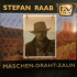Cover: Stefan Raab - Maschen-Draht-Zaun