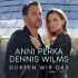 Dennis Wilms & Anni Perka – Dürfen wir das