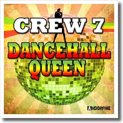 Cover: Crew 7 - Dancehall Queen