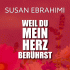 Cover: Susan Ebrahimi - Weil du mein Herz berührst