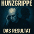Cover: HUNZGRIPPE - Das Resultat