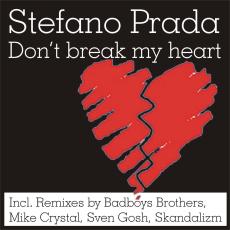 Stefano Prada – Don't Break My Heart