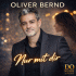 Cover: Oliver Bernd - Nur mit dir