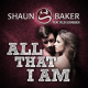 Shaun Baker feat. Felix Schreiber – All That I Am