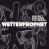 Cover: Phil Siemers, Pohlmann., Lina Maly & Stoppok - Wetterprophet