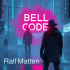 Cover: Ralf Matten - Bell Code