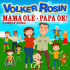 Cover: Volker Rosin - Mama Olé - Papa ok!