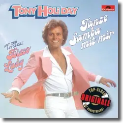 Cover: Tony Holiday - Tanze Samba mit mir