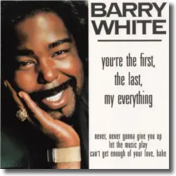 Cover: Barry White - You're the First, the Last, my Everything