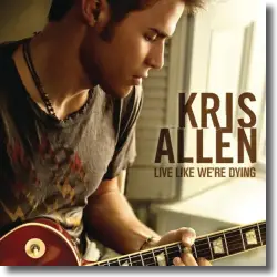 Cover: Kris Allen - Live Like We're Dying