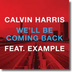 Cover: Calvin Harris feat. Example - We'll Be Coming Back