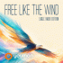 Cover: YOUMAN - Free Like The Wind (Eagle Radio Edition)